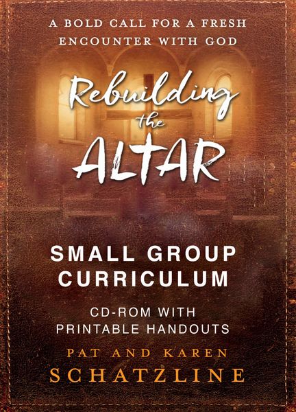 Rebuilding The Altar Small Group Curriculum