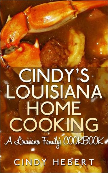 CINDY'S LOUISIANA HOME COOKING