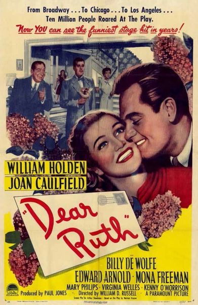 Dear Ruth (1947) William Holden, Joan Caufield, Edward Arnold, Mona Freeman, Billy DeWolfe