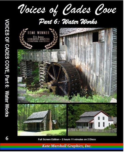 A DVD - Voices of Cades Cove, Part 6: Water Works