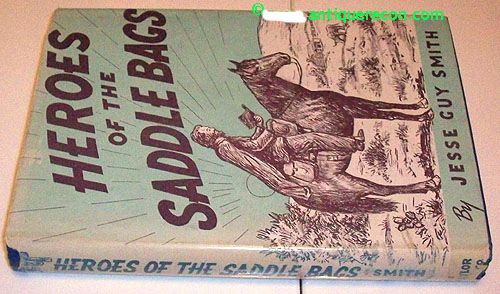 HEROES OF THE SADDLE BAGS - SMITH 1951 FIRST EDITION