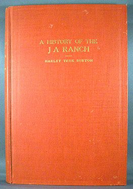 HISTORY OF THE J A RANCH - BURTON 1928