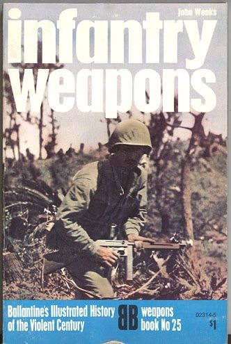 INFANTRY WEAPONS - BALLANTINE'S WEAPONS BOOK 25 - WEEKS