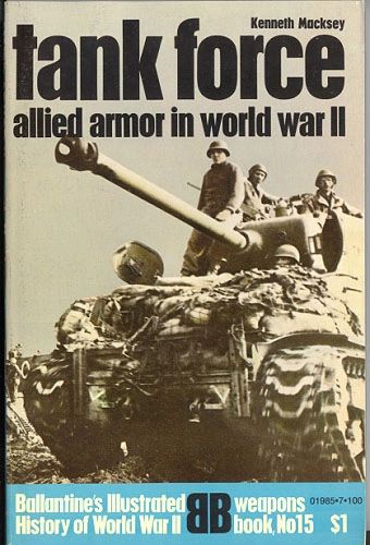 TANK FORCE ALLIED ARMOR - BALLANTINE'S WEAPONS BOOK 15 - MACKSEY