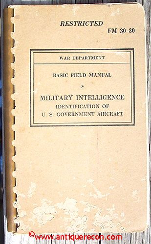 WW II US ARMY FM30-30 US AIRCRAFT IDENTIFICATION -1940