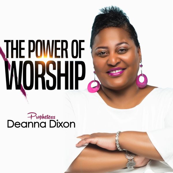 NEW ALBUM IS HERE - PSALMIST DEANNA DIXON SPIRIT FILLED ANOINTED CD - AND WORSHIP T-SHIRT YOU WILL BE EXCEEDINGLY BLESSED WITH SOOTHING HEALING AND DELIVERENCE WHEN YOU LISTEN TO THIS CD IN JESUS CHRIST OF NAZARETH'S NAME