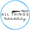     All Things 
Mobile Detailing