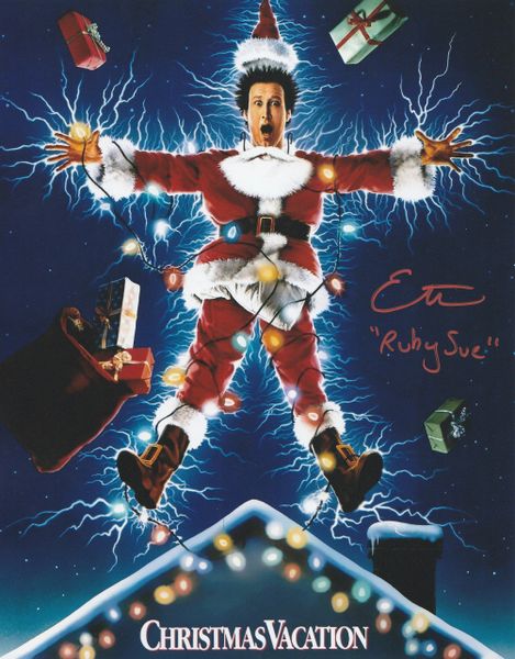 Ellen Latzen autograph 8x10, Christmas Vacation movie, Ruby Sue inscription