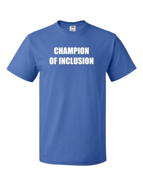Champion of Inclusion T-Shirt