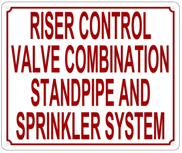 RISER CONTROL VALVE COMBINATION STANDPIPE AND SPRINKLER SYSTEM SIGN (ALUMINUM SIGN SIZED 10X12)