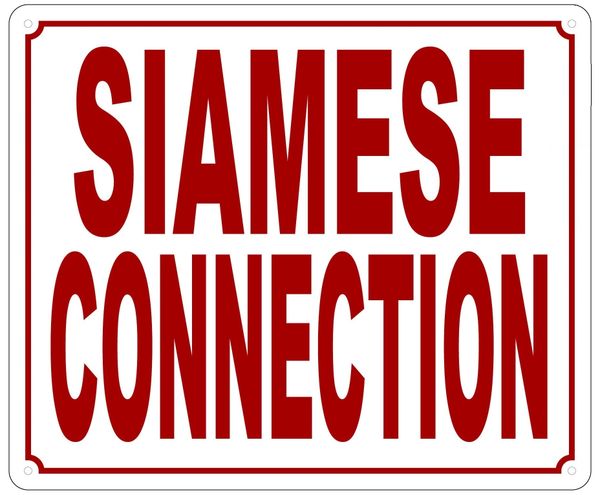 SIAMESE CONNECTION SIGN (ALUMINUM SIGN SIZED 10X12)