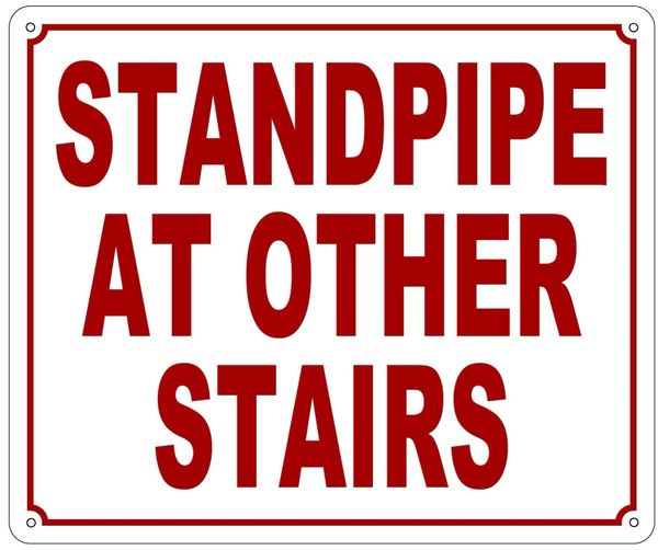 STANDPIPE AT OTHER STAIRS SIGN (ALUMINUM SIGN SIZED 10X12)