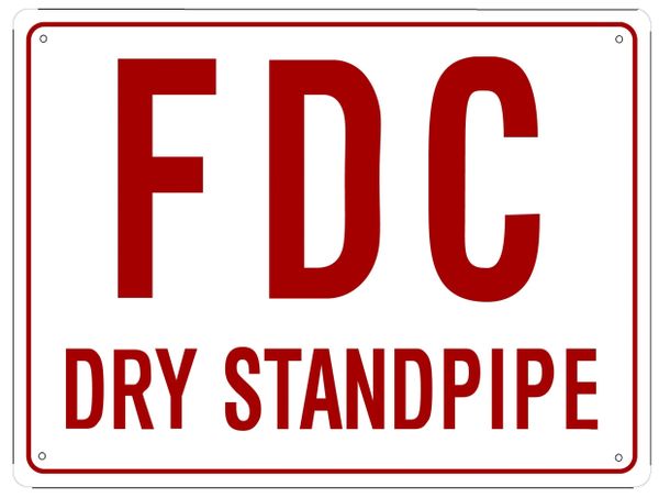 FDC DRY STANDPIPE SIGN (ALUMINUM SIGN SIZED 12X16)