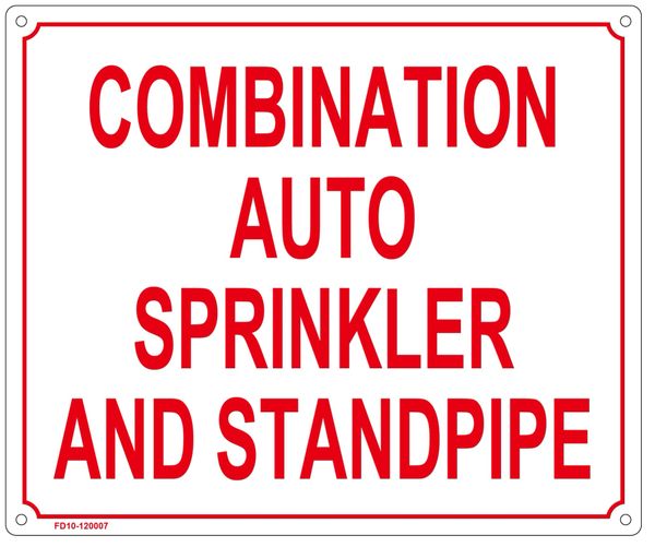 COMBINATION AUTO SPRINKLER AND STANDPIPE SIGN (ALUMINUM SIGN SIZED 10X12)