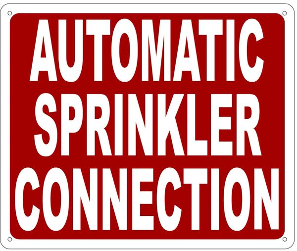 AUTOMATIC SPRINKLER CONNECTION SIGN- REFLECTIVE !!! (ALUMINUM 10X12)