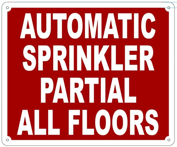 AUTOMATIC SPRINKLER PARTIAL ALL FLOORS SIGN- REFLECTIVE !!! (ALUMINUM 10X12)