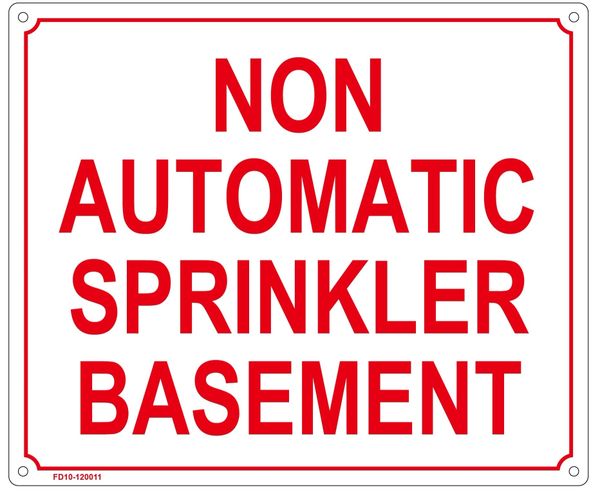 NON AUTOMATIC SPRINKLER BASEMENT SIGN (ALUMINUM SIGN SIZED 10X12)