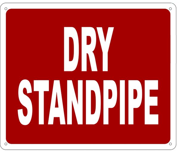 DRY STANDPIPE SIGN- REFLECTIVE !!! (ALUMINUM 10X12)