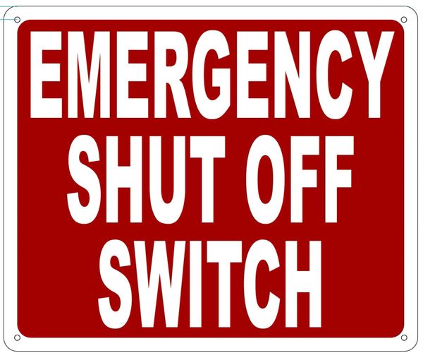 EMERGENCY SHUT OFF SWITCH SIGN- REFLECTIVE !!! (ALUMINUM 10X12)