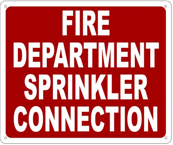 FIRE DEPARTMENT SPRINKLER CONNECTION SIGN- REFLECTIVE !!! (ALUMINUM 10X12)