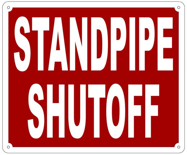 STANDPIPE SHUTOFF SIGN- REFLECTIVE !!! (ALUMINUM 10X12)