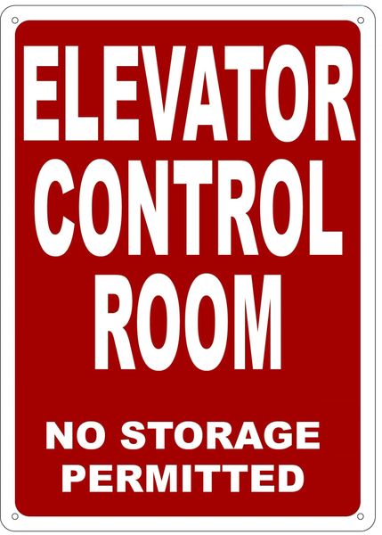 ELEVATOR CONTROL ROOM NO STORAGE PERMITTED SIGN- REFLECTIVE !!! (ALUMINUM 14X10)