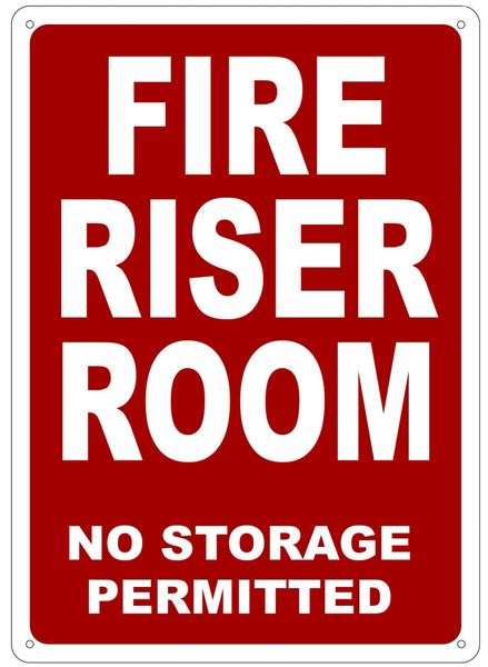 FIRE RISER ROOM NO STORAGE PERMITTED SIGN- REFLECTIVE !!! (ALUMINUM 14X10)