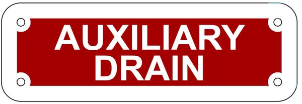 AUXILIARY DRAIN SIGN- REFLECTIVE !!! (ALUMINUM 2X6)