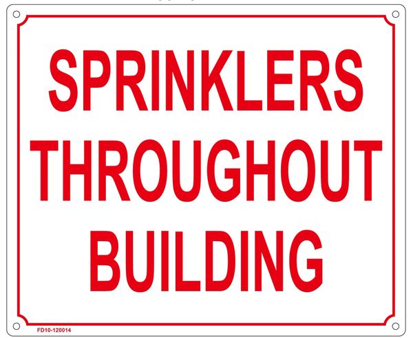 SPRINKLERS THROUGHOUT BUILDING SIGN (ALUMINUM SIGN SIZED 10X12)