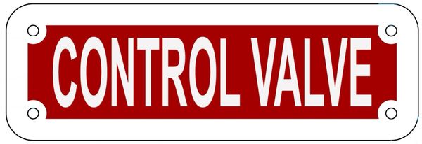 CONTROL VALVE SIGN- REFLECTIVE !!! (ALUMINUM 2X6)