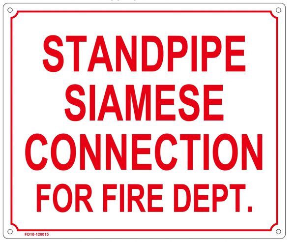 STANDPIPE SIAMESE CONNECTION FOR FIRE DEPARTMENT SIGN (ALUMINUM SIGN SIZED 10X12)