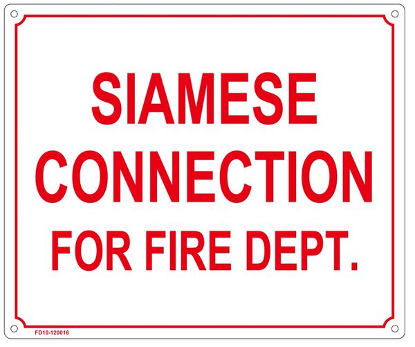 SIAMESE CONNECTION FOR FIRE DEPARTMENT SIGN (ALUMINUM SIGN SIZED 10X12)