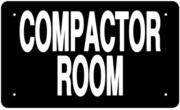 COMPACTOR ROOM SIGN (ALUMINUM 6X10)