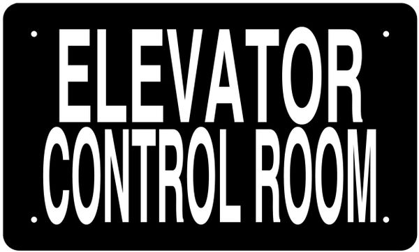 ELEVATOR CONTROL ROOM SIGN (ALUMINUM 6X10)