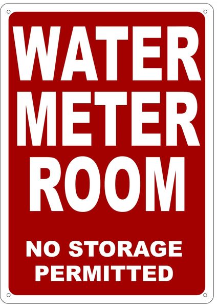 WATER METER ROOM NO STORAGE PERMITTED SIGN- REFLECTIVE !!! (ALUMINUM 14X10)