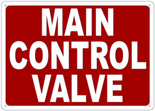 MAIN CONTROL VALVE SIGN- REFLECTIVE !!! (ALUMINUM 10X14)