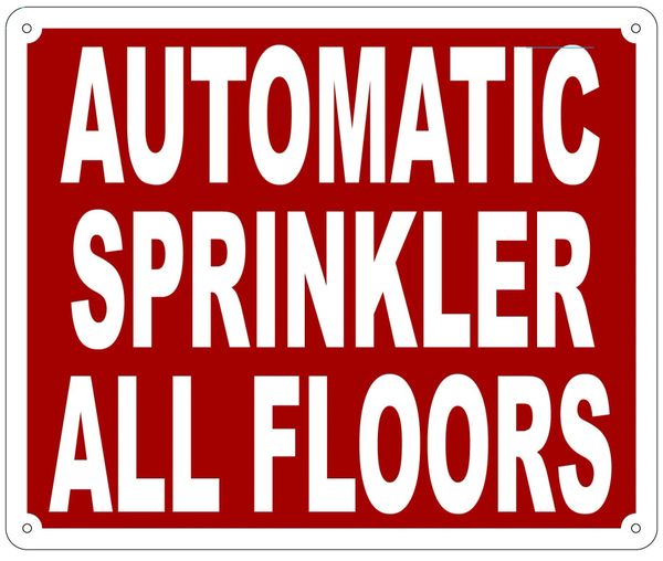 AUTOMATIC SPRINKLER ALL FLOORS SIGN- REFLECTIVE !!! (ALUMINUM 10X12)