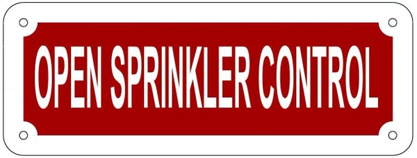 OPEN SPRINKLER CONTROL SIGN- REFLECTIVE !!! (ALUMINUM 3X8)