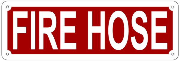 FIRE HOSE SIGN- REFLECTIVE !!! (ALUMINUM 4X12)