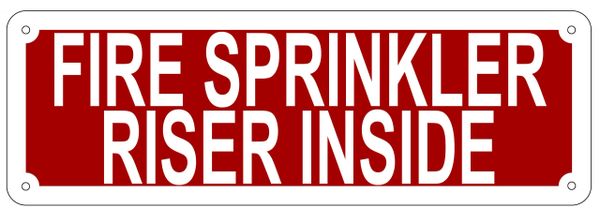 FIRE SPRINKLER RISER INSIDE SIGN- REFLECTIVE !!! (ALUMINUM 4X12)