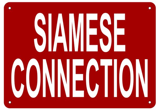 SIAMESE CONNECTION SIGN- REFLECTIVE !!! (ALUMINUM 7X10)