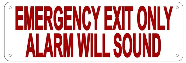 EMERGENCY EXIT ONLY ALARM WILL SOUND SIGN- REFLECTIVE !!! (ALUMINUM 4X12)