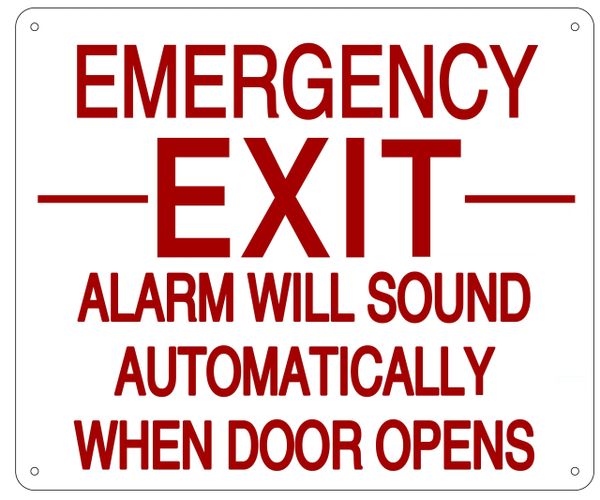 EMERGENCY EXIT ALARM WILL SOUND AUTOMATICALLY WHEN DOOR OPENS SIGN- REFLECTIVE !!! (ALUMINUM 10X12)