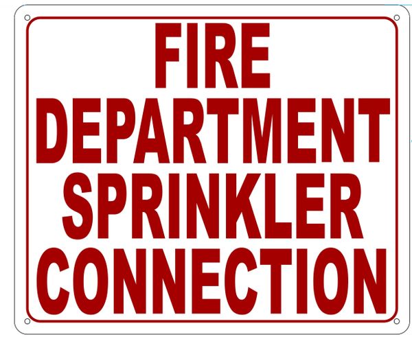 FIRE DEPARTMENT SPRINKLER CONNECTION SIGN- REFLECTIVE !!! (ALUMINUM 10X12)