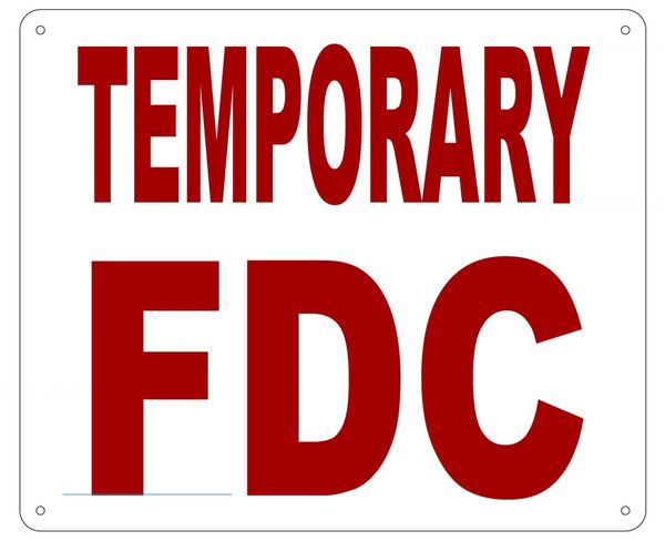 TEMPORARY FDC SIGN- REFLECTIVE !!! (ALUMINUM 10X12)