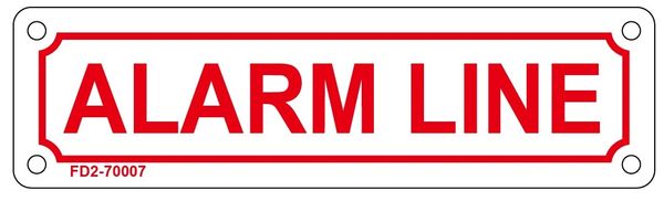 ALARM LINE SIGN (ALUMINUM SIGN SIZED 2X7)