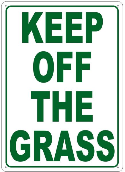 KEEP OFF THE GRASS SIGN (ALUMINUM 14X10)