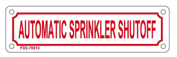 AUTOMATIC SPRINKLER SHUTOFF SIGN (ALUMINUM SIGN SIZED 2X7)