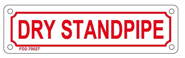 DRY STANDPIPE SIGN (ALUMINUM SIGN SIZED 2X7)