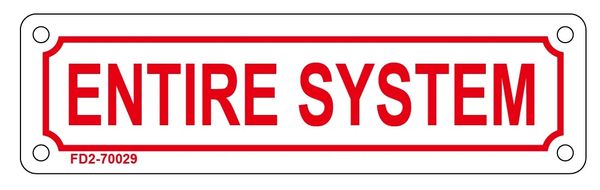 ENTIRE SYSTEM SIGN (ALUMINUM SIGN SIZED 2X7)